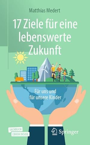 Bild des Verkufers fr 17 Ziele fr eine lebenswerte Zukunft zum Verkauf von BuchWeltWeit Ludwig Meier e.K.