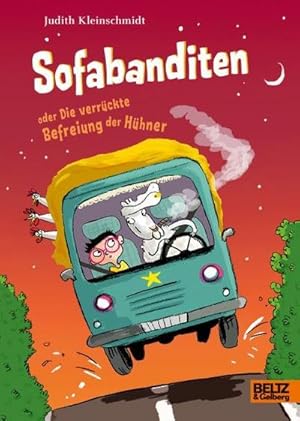 Seller image for Sofabanditen oder Die verrckte Befreiung der Hhner for sale by BuchWeltWeit Ludwig Meier e.K.