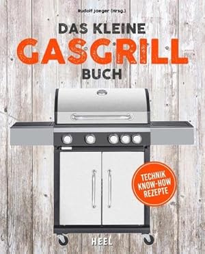 Seller image for Das kleine Gasgrill-Buch for sale by BuchWeltWeit Ludwig Meier e.K.