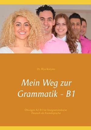 Seller image for Mein Weg zur Grammatik - B1 for sale by BuchWeltWeit Ludwig Meier e.K.
