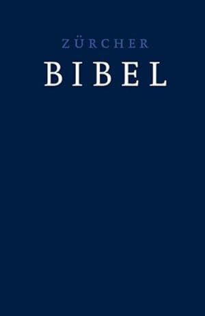 Seller image for Zrcher Bibel, dunkelblau for sale by BuchWeltWeit Ludwig Meier e.K.