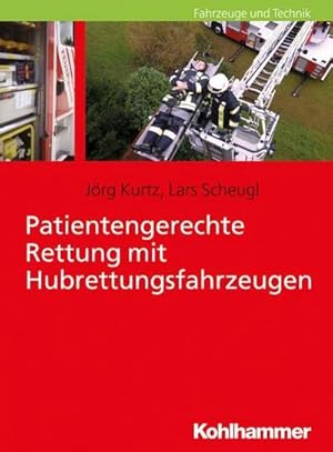 Seller image for Patientengerechte Rettung mit Hubrettungsfahrzeugen for sale by BuchWeltWeit Ludwig Meier e.K.