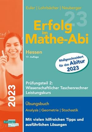 Immagine del venditore per Erfolg im Mathe-Abi 2023 Hessen Leistungskurs Prfungsteil 2: Wissenschaftlicher Taschenrechner venduto da BuchWeltWeit Ludwig Meier e.K.