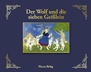 Immagine del venditore per Der Wolf und die sieben Geilein venduto da BuchWeltWeit Ludwig Meier e.K.