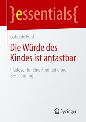 Seller image for Die Wrde des Kindes ist antastbar for sale by BuchWeltWeit Ludwig Meier e.K.