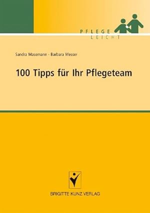 Seller image for 100 Tipps fr Ihr Pflegeteam for sale by BuchWeltWeit Ludwig Meier e.K.