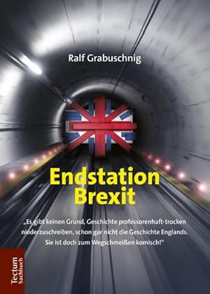 Immagine del venditore per Endstation Brexit venduto da BuchWeltWeit Ludwig Meier e.K.