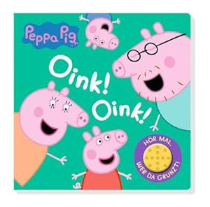 Image du vendeur pour Peppa Pig: Oink! Oink! Hr mal, wer da grunzt! mis en vente par BuchWeltWeit Ludwig Meier e.K.