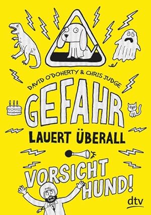 Imagen del vendedor de Gefahr lauert berall - Vorsicht, Hund! a la venta por BuchWeltWeit Ludwig Meier e.K.
