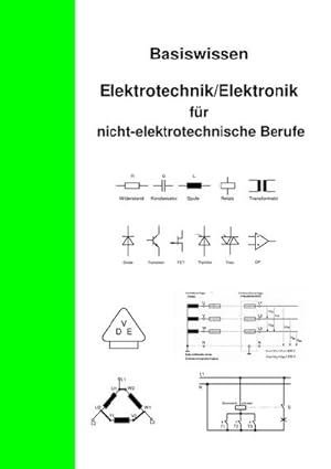 Seller image for Basiswissen Elektrotechnik/Elektronik fr nicht elektrotechnische Berufe for sale by BuchWeltWeit Ludwig Meier e.K.