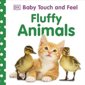 Imagen del vendedor de Baby Touch and Feel Fluffy Animals a la venta por BuchWeltWeit Ludwig Meier e.K.