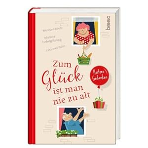 Seller image for Zum Glck ist man nie zu alt for sale by BuchWeltWeit Ludwig Meier e.K.