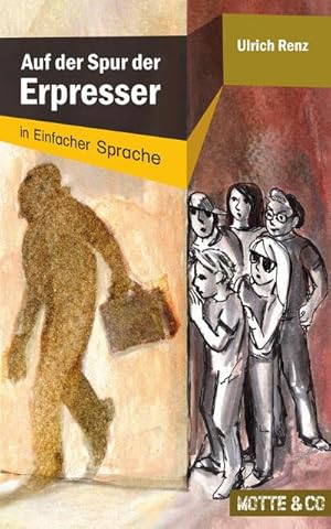 Seller image for Auf der Spur der Erpresser: In Einfacher Sprache for sale by BuchWeltWeit Ludwig Meier e.K.