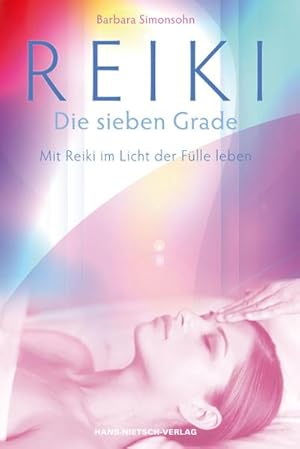 Image du vendeur pour Reiki - Die sieben Grade mis en vente par BuchWeltWeit Ludwig Meier e.K.