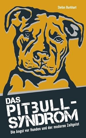 Seller image for Das Pitbull-Syndrom for sale by BuchWeltWeit Ludwig Meier e.K.