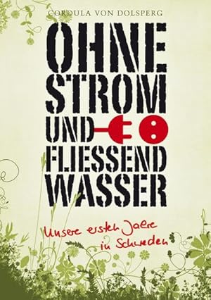 Immagine del venditore per Ohne Strom und flieend Wasser venduto da BuchWeltWeit Ludwig Meier e.K.