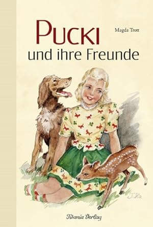 Image du vendeur pour Pucki und ihre Freunde mis en vente par BuchWeltWeit Ludwig Meier e.K.
