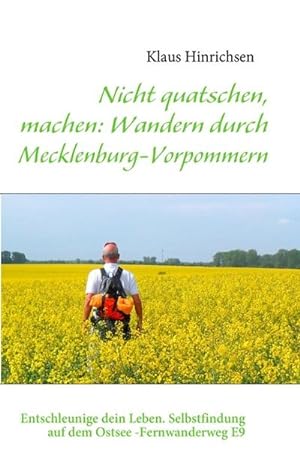 Bild des Verkufers fr Nicht quatschen, machen: Wandern durch Mecklenburg-Vorpommern zum Verkauf von BuchWeltWeit Ludwig Meier e.K.