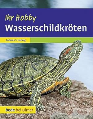 Seller image for Wasserschildkrten. Ihr Hobby for sale by BuchWeltWeit Ludwig Meier e.K.