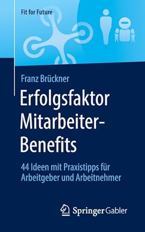 Immagine del venditore per Erfolgsfaktor Mitarbeiter-Benefits venduto da BuchWeltWeit Ludwig Meier e.K.