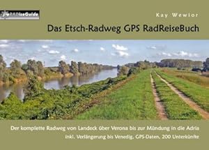 Seller image for Das Etsch-Radweg GPS RadReiseBuch for sale by BuchWeltWeit Ludwig Meier e.K.