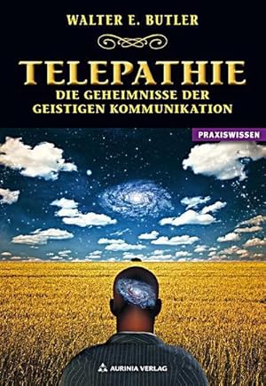 Bild des Verkufers fr Telepathie - Die Geheimnisse der geistigen Kommunikation zum Verkauf von BuchWeltWeit Ludwig Meier e.K.