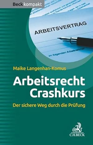 Immagine del venditore per Arbeitsrecht Crashkurs venduto da BuchWeltWeit Ludwig Meier e.K.