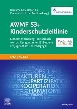 Seller image for AWMF S3+ Kinderschutzleitlinie for sale by BuchWeltWeit Ludwig Meier e.K.