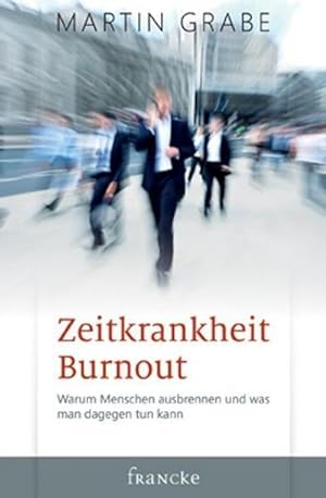 Image du vendeur pour Zeitkrankheit Burnout mis en vente par BuchWeltWeit Ludwig Meier e.K.
