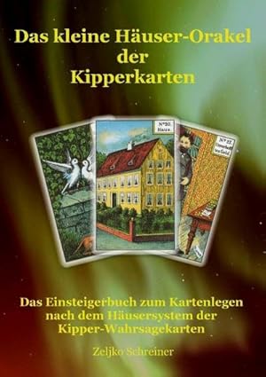 Seller image for Das kleine Huser-Orakel der Kipperkarten for sale by BuchWeltWeit Ludwig Meier e.K.