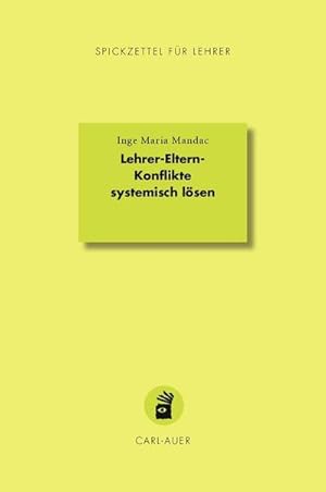 Bild des Verkufers fr Lehrer-Eltern-Konflikte systemisch lsen zum Verkauf von BuchWeltWeit Ludwig Meier e.K.