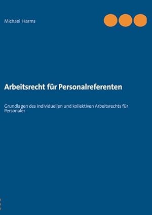 Bild des Verkufers fr Arbeitsrecht fr Personalreferenten zum Verkauf von BuchWeltWeit Ludwig Meier e.K.