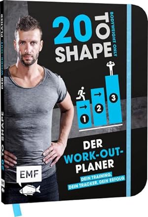 Imagen del vendedor de 20 to Shape - Bodyweight only: Der Work-out-Planer a la venta por BuchWeltWeit Ludwig Meier e.K.