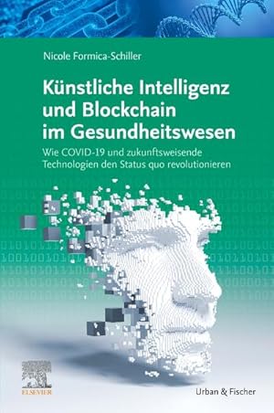 Seller image for Knstliche Intelligenz und Blockchain im Gesundheitswesen for sale by BuchWeltWeit Ludwig Meier e.K.