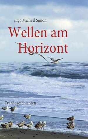 Bild des Verkufers fr Wellen am Horizont zum Verkauf von BuchWeltWeit Ludwig Meier e.K.