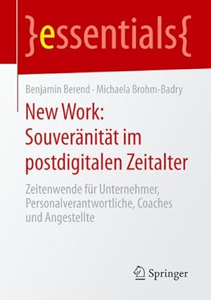 Bild des Verkufers fr New Work: Souvernitt im postdigitalen Zeitalter zum Verkauf von BuchWeltWeit Ludwig Meier e.K.