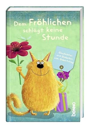 Seller image for Dem Frhlichen schlgt keine Stunde for sale by BuchWeltWeit Ludwig Meier e.K.