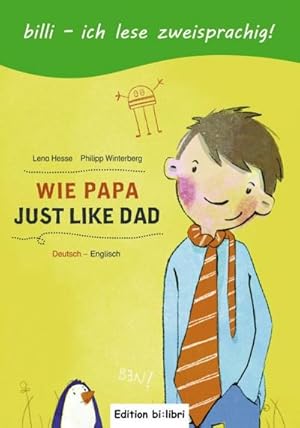 Seller image for Wie Papa. Kinderbuch Deutsch-Englisch for sale by BuchWeltWeit Ludwig Meier e.K.