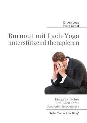 Seller image for Burnout mit Lach-Yoga untersttzend therapieren for sale by BuchWeltWeit Ludwig Meier e.K.