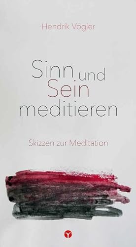 Seller image for Sinn und Sein meditieren for sale by BuchWeltWeit Ludwig Meier e.K.