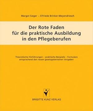 Imagen del vendedor de Der Rote Faden fr die praktische Ausbildung in den Pflegeberufen a la venta por BuchWeltWeit Ludwig Meier e.K.