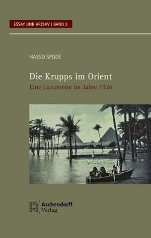 Imagen del vendedor de Die Krupps im Orient a la venta por BuchWeltWeit Ludwig Meier e.K.