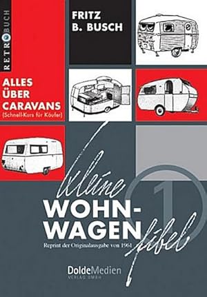 Seller image for Kleine Wohnwagen-Fibel for sale by BuchWeltWeit Ludwig Meier e.K.