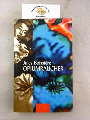 Imagen del vendedor de Opiumraucher. Aus dem Franzsischen von Ango Laina. a la venta por Chiemgauer Internet Antiquariat GbR