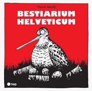 Imagen del vendedor de Bestiarium Helveticum a la venta por BuchWeltWeit Ludwig Meier e.K.