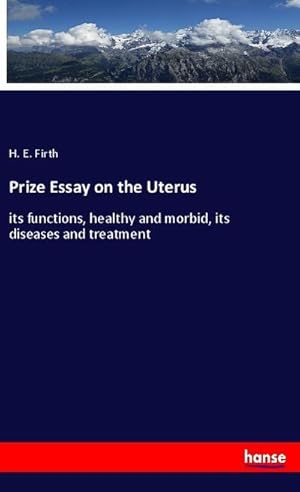 Seller image for Prize Essay on the Uterus for sale by BuchWeltWeit Ludwig Meier e.K.