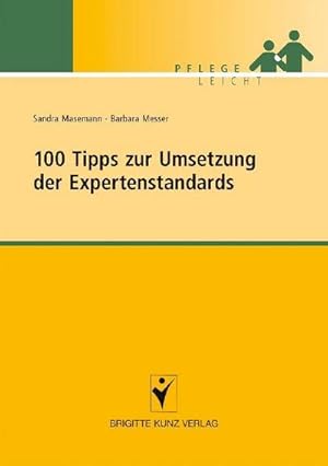 Seller image for 100 Tipps zur Umsetzung der Expertenstandards for sale by BuchWeltWeit Ludwig Meier e.K.