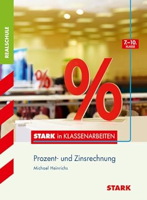 Bild des Verkufers fr STARK Stark in Mathematik - Realschule - Prozentrechnen 7.-10. Klasse zum Verkauf von BuchWeltWeit Ludwig Meier e.K.