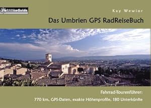 Seller image for Das Umbrien GPS RadReiseBuch for sale by BuchWeltWeit Ludwig Meier e.K.