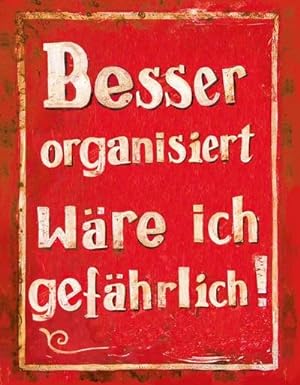 Image du vendeur pour Besser organisiert. mis en vente par BuchWeltWeit Ludwig Meier e.K.
